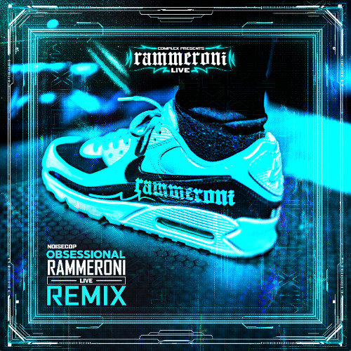 Noisecop - Obsessional (Rammeroni LIVE Remix)(Radio edit)