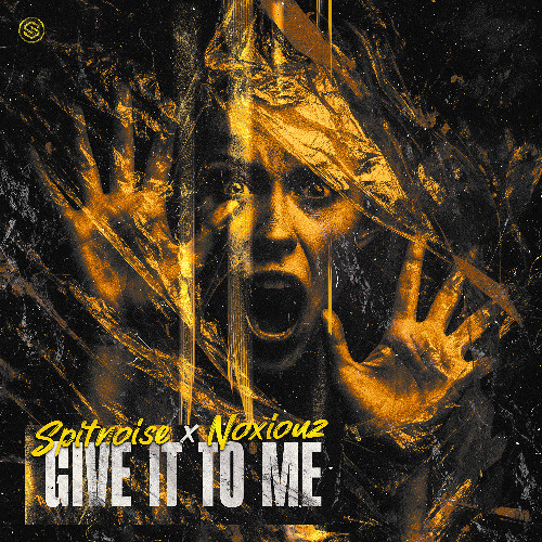 Spitnoise & Noxiouz - Give It To Me