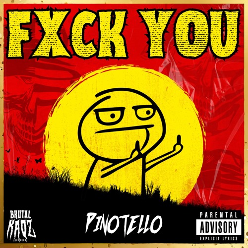 Pinotello - FXCK YOU