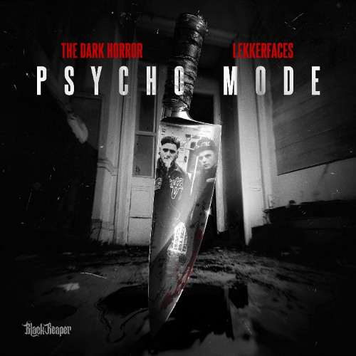 The Dark Horror & Lekkerfaces - Psycho Mode
