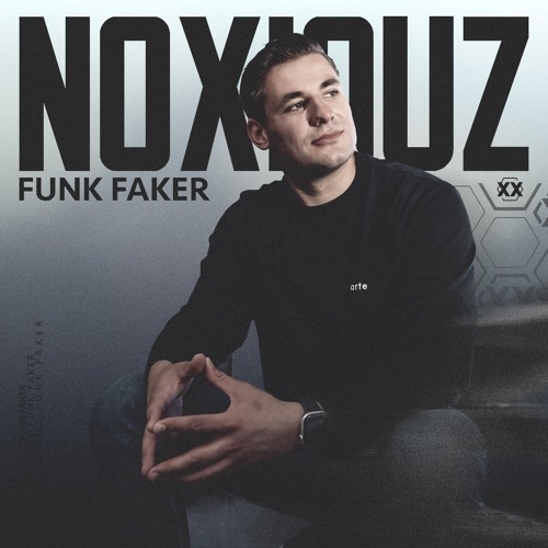 Noxiouz - Funk Faker