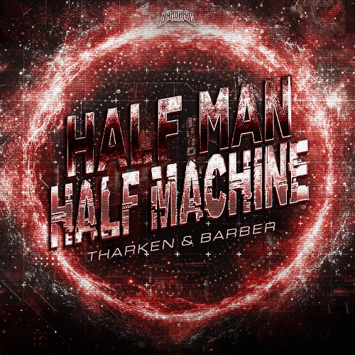 Tharken & Barber - Half Man, Half Machine