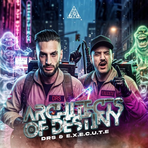 DRS & E.X.E.C.U.T.E - Architects Of Destiny