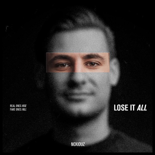 Noxiouz - Lose It All