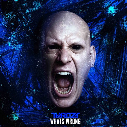 Tharoza - Whats Wrong