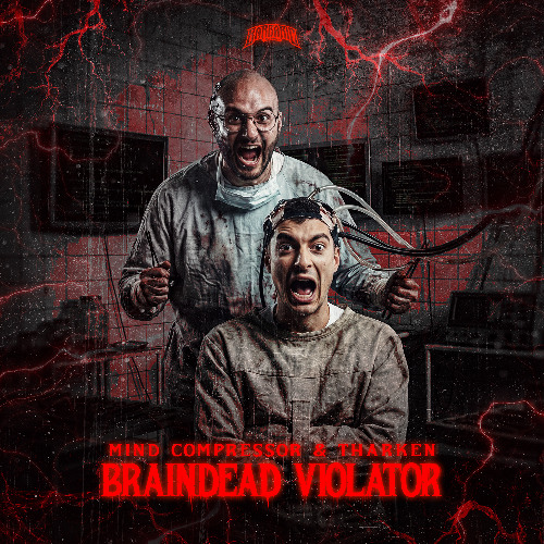 Mind Compressor & Tharken - Braindead Violator
