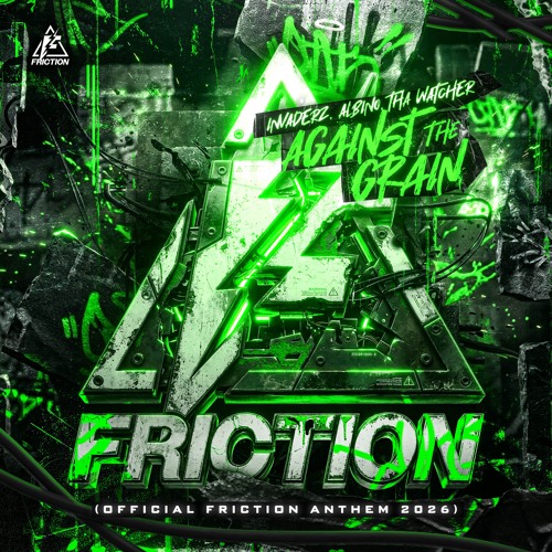 Against The Grain (Official Friction 2026 Anthem)