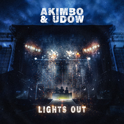 Akimbo & UDOW - Lights Out