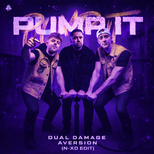 Aversion x Dual Damage - PUMP IT (N-XD EDIT)