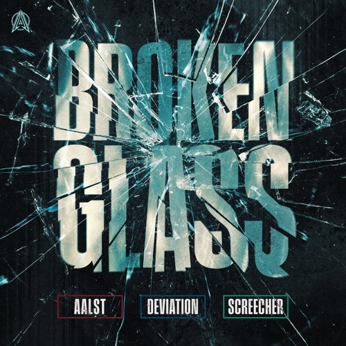 Aalst & Deviation & Screecher - Broken Glass