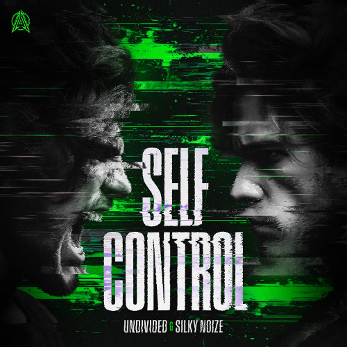 Undivided & Silky Noize - Self Control