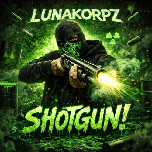 Lunakorpz - SHOTGUN