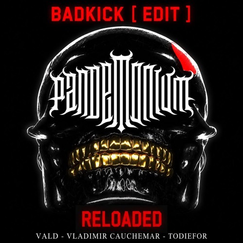 VALD - RELOADED ( BADKICK EDIT )