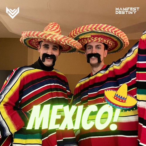 Manifest Destiny - Mexico (Edit)