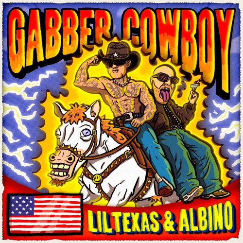 LIL TEXAS X ALBINO - GABBER COWBOY