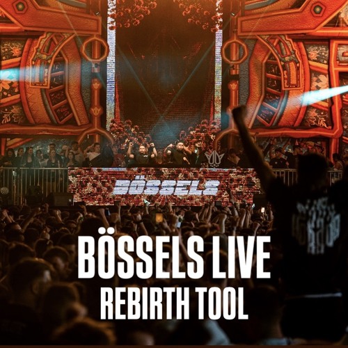 Bössels Live - Rebirth Tool