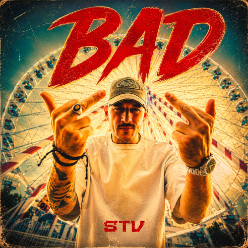 STV - BAD ( FREE DOWNLOAD)